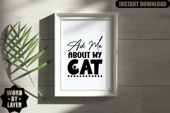 Ask Me About My Cat Svg Design Graphics and Crafts Review