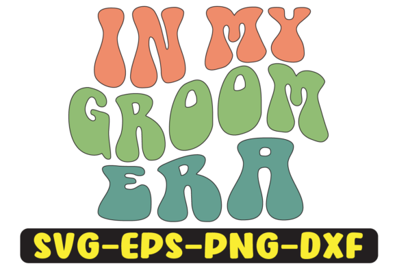 In My Groom Era Png Sublimation Design: A Designer’s Review for Crafts and Graphics Projects