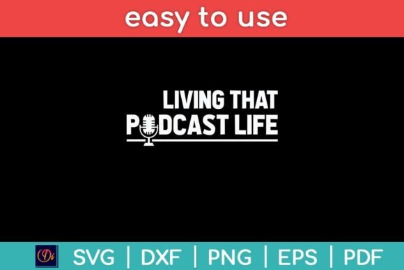 Living That Podcast Life Funny Graphics and Crafts Review