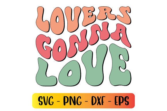 Lovers Gonna Love Graphics for Crafts