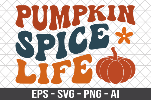 Pumpkin Spice Life Retro SVG Graphics for Crafts