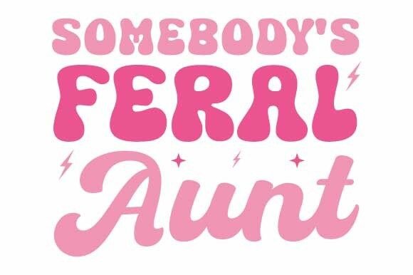 Somebody s Feral Aunt Retro Svg Graphics and Crafts Review