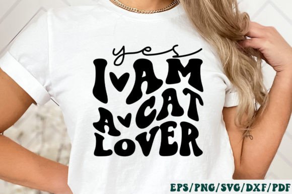 Yes I Am a Cat Lover Retro Svg Graphics and Crafts Review